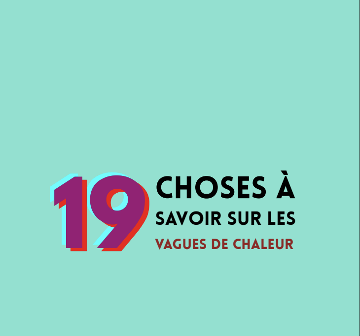 19 choses à savoir sur les vagues des chaleur IPSL 2026